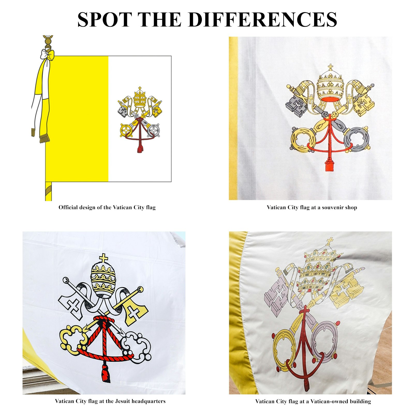 A variety of versions of the Vatican City flag are seen around Rome. Clockwise from the upper left, this graphic features the official version published in 2000 and again May 13, 2023; a version sold in a souvenir shop near the Vatican; the flag flying on the Jesuit headquarters; and the flag flying on a Vatican office building on Via della Conciliazione. Some of the images have been rotated to make comparisons easier. (CNS graphic/Lola Gomez)